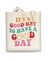 Canvas Tote Bag Aesthetic Cute For Women Y2K School Grocery Bag Cotton Cloth Beach Totes Gift For Kids Girl-Its A Good Day